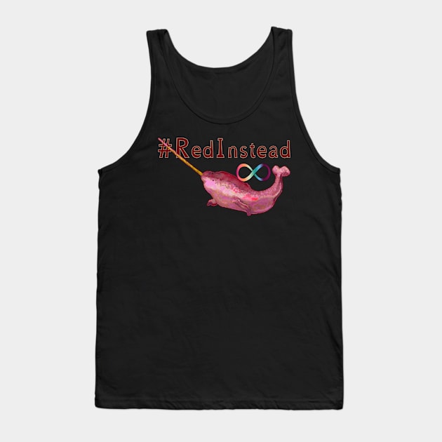 Red Instead Narwhal Tank Top by LondonAutisticsStandingTogether